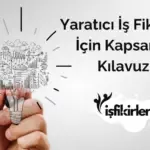 Yaratıcı İş Fikirleri İçin Kapsamlı Kılavuz
